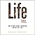 Life Inc.: How the World Became a Corporation and How to Take it Back