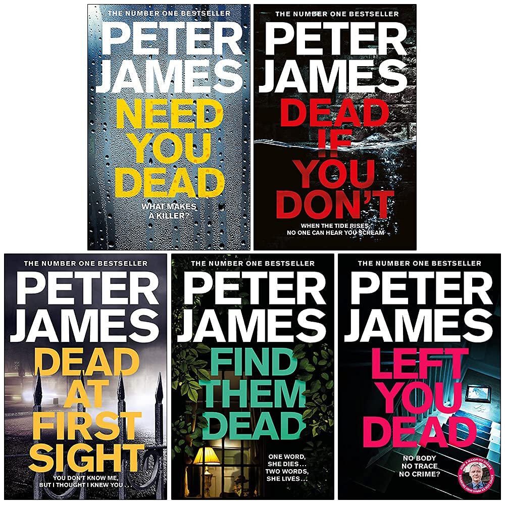 Roy Grace Series 13-17 Collection 5 Books Set By Peter James (Need You Dead, Dead If You Don't, Dead at First Sight, Find Them Dead, Left You Dead)