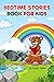 Bedtime Stories Book For Kids by Ariyan Johan