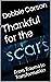 Thankful for the Scars by Debbie Carson