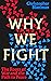 Why We Fight