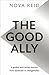 The Good Ally: The indispensable guide to anti-racism