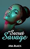 My Secret Savage