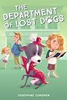 The Department of Lost Dogs by Josephine Cameron The Department of Lost Dogs by Josephine Cameron