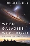 When Galaxies Were Born: The Quest for Cosmic Dawn