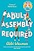 Adult Assembly Required
