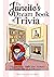 The Janeite's Dream Book of Trivia by Tiffany Bascom