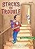 Stacks of Trouble (Math Matters)