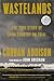 Wastelands: The True Story of Farm Country on Trial (Random House Large Print)