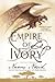 Empire of Ivory (Temeraire,...