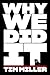 Why We Did It: A Travelogue...
