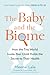 The Baby and the Biome by Meenal Lele