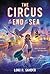 The Circus at the End of the Sea