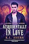 Acsquidentally in Love (Sucker for Love Mysteries #1) Book cover for Acsquidentally in Love (Sucker for Love Mysteries #1)