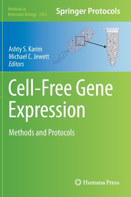 Cell-Free Gene Expression: Methods and Protocols (Methods in Molecular Biology, 2433)