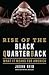 Rise of the Black Quarterba...