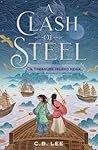 Clash of Steel: A...