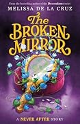 The Broken Mirror (Never After, #3) 