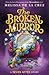 The Broken Mirror (Never Af...