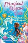 Magical Rescue Vets: Suki the Sea Dragon