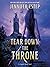 Tear Down the Throne by Jennifer Estep