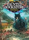 The Haunted Bookstore - Gateway to a Parallel Universe (Light Novel 3): The Black Cat's Old Friend and Gemstone Tears