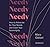 Needy: How to Advocate for Your Needs and Claim Your Sovereignty