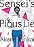 Sensei's Pious Lie, Vol 1. by Akane Torikai