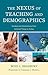 The Nexus of Teaching and Demographics by Boyd L. Bradbury