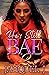 He's Still B.A.E 2