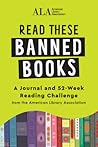 Read These Banned Books by American Library Association
