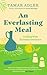 An Everlasting Meal by Tamar Adler