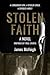 Stolen Faith: A forbidden love. A stolen child. A divided family