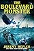 The Boulevard Monster