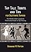 Tap Talk, Tidbits, and Tips for Dilettante Tappers by Bernard M Patten