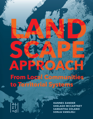 A Landscape Approach: From Local Communities to Territorial Systems (Paperback)