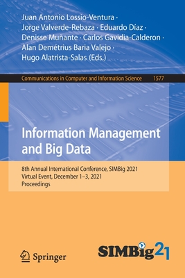 Information Management and Big Data: 8th Annual International Conference, SIMBig 2021, Virtual Event, December 1–3, 2021, Proceedings (Communications in Computer and Information Science)
