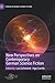 New Perspectives on Contemporary German Science Fiction by Lars Schmeink