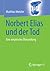 Norbert Elias und der Tod: Eine empirische Überprüfung (German Edition)