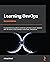 Learning DevOps: A comprehensive guide to accelerating DevOps culture adoption with Terraform, Azure DevOps, Kubernetes, and Jenkins, 2nd Edition