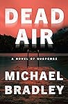 Dead Air: A Novel...