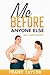 Me before anyone else book:...