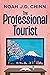 The Professional Tourist by Noah Chinn