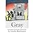 Gray: A Re-Telling of The P...