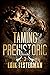 Taming Prehistoric (West of...