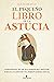 El pequeño libro de la astucia: Estrategias, técnicas y rasgos de carácter para el cultivo de una personalidad astuta (Spanish Edition)