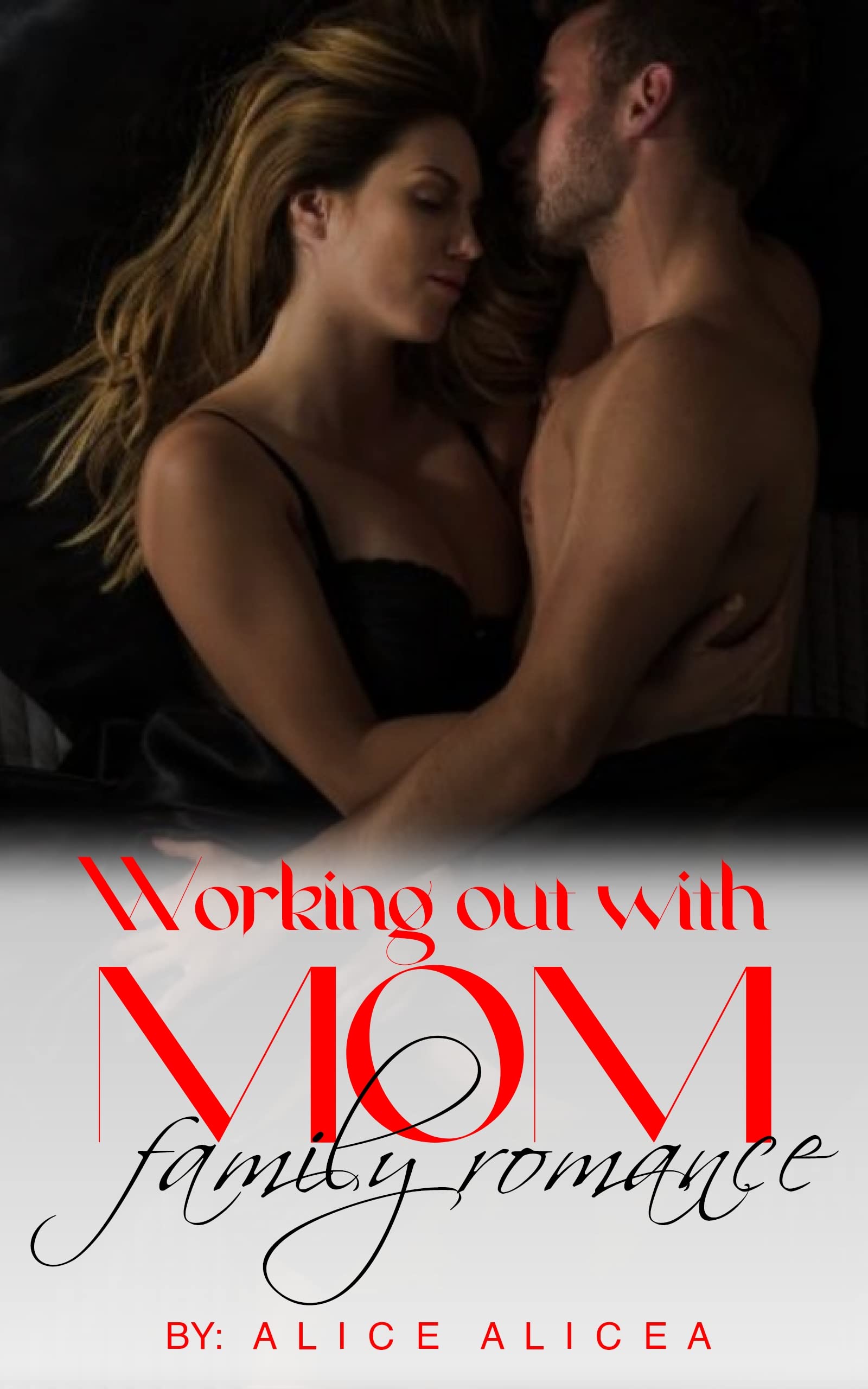 Working out with mom: Family Romance, Taboo sex stories,short erotiica adult stories ,tabboo family,tabo mom son, Bedtime Stories for Adults, dirty like me, Erotic Fantasy, Temptation, forbidden, MMF (Kindle Edition)