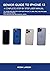 Senior Guide To iPhone 13 by Robin Larson