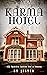 Karma Hotel: All Spirits Lo...