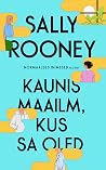 Kaunis maailm, ku...